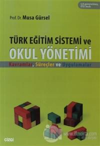 Türk Eğitim Sistemi ve Okul Yönetimi