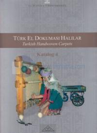 Türk El Dokuması Halılar - Turkish Handwoven Carpets Katalog 4