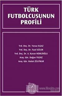 Türk Futbolcusunun Profili