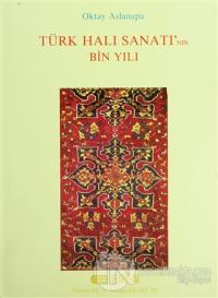 Türk Halı Sanatı'nın Bin Yılı (Ciltli)