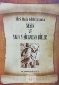 Türk Halk Edebiyatında Nesir ve Nazım Nesir Karışık Türler