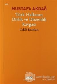 Türk Halkının Dirlik ve Düzenlik Kavgası