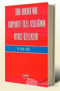 Türk Hukukunda Kooperatif Tüzel Kişiliğinin Ayırıcı Özellikleri