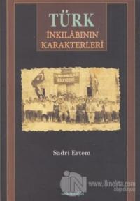 Türk İnkılabının Karakterleri