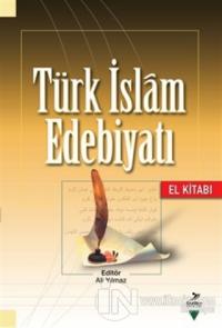 Türk İslam Edebiyatı (El Kitabı)