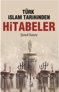 Türk İslam Tarihinden Hitabeler