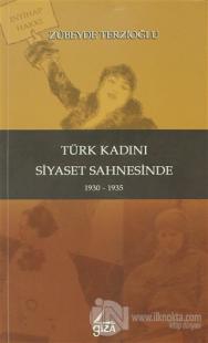 Türk Kadını Siyaset Sahnesinde