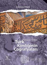Türk Kimliğinin Coğrafyaları (Ciltli)