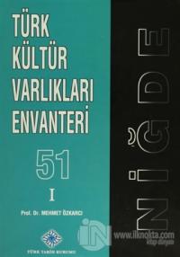 Türk Kültür Varlıkları Envanteri 1 - 51 Niğde