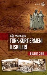 Türk-Kürt-Ermeni İlişkileri %20 indirimli Bülent Cırık