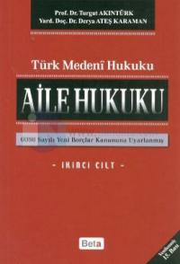 Türk Medeni - Aile Hukuku (2. Cilt)