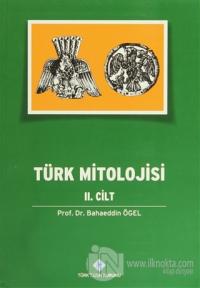 Türk Mitolojisi 2. Cilt