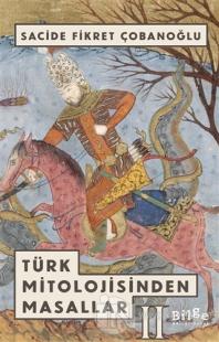 Türk Mitolojisinden Masallar - 2