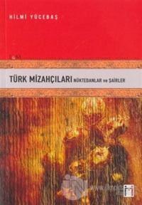 Türk Mizahçıları Nüktedanlar ve Şairler