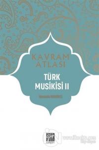 Türk Musikisi 2 - Kavram Atlası