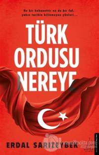 Türk Ordusu Nereye