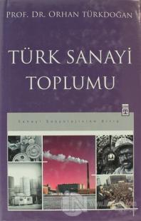Türk Sanayi Toplumu (Ciltli)