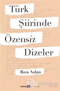 Türk Şiirinde Özensiz Dizeler