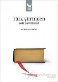 Türk Şiirinden Son Okumalar