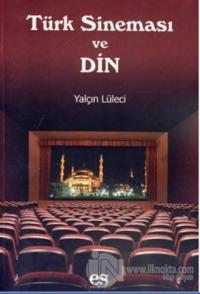 Türk Sineması ve Din %10 indirimli Yalçın Lüleci