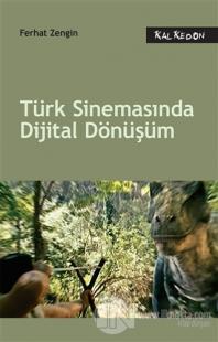 Türk Sinemasında Dijital Dönüşüm