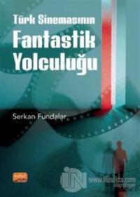 Türk Sinemasının Fantastik Yolculuğu
