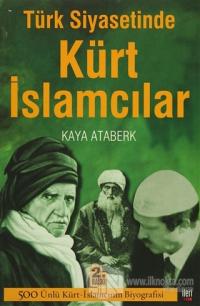 Türk Siyasetinde Kürt İslamcılar