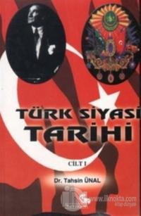 Türk Siyasi Tarihi Cilt 1