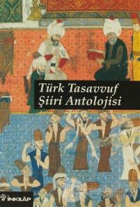 Türk Tasavvuf Şiiri Antolojisi