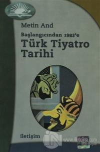 Türk Tiyatro Tarihi - Başlangıcından 1983'e