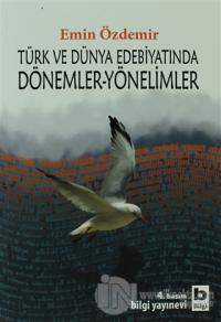 Türk ve Dünya Edebiyatında Dönemler-Yönelimler %15 indirimli Emin Özde