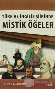 Türk ve İngiliz Şiirinde Mistik Öğeler