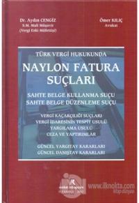 Türk Vergi Hukukunda Naylon Fatura Suçları (Ciltli)