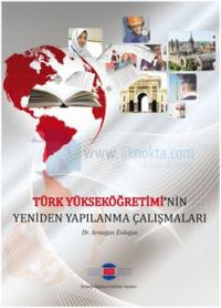 Türk Yükseköğretimi'nin Yeniden Yapılanma Çalışmaları