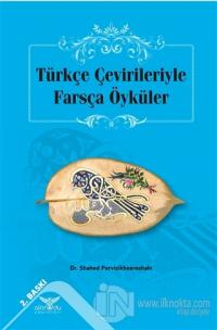 Türkçe Çevirileriyle Farsça Öyküler