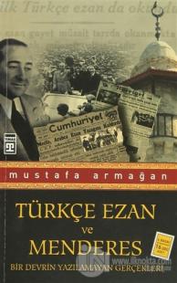 Türkçe Ezan ve Menderes %22 indirimli Mustafa Armağan