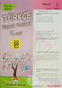 Türkçe Yaprak Testleri 8. Sınıf (50 Test)
