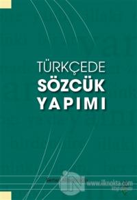 Türkçede Sözcük Yapımı