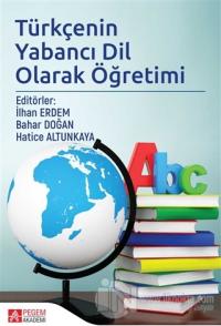Türkçenin Yabancı Dil Olarak Öğretimi