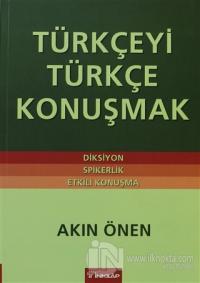 Türkçeyi Türkçe Konuşmak