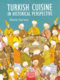 Turkish Cuisine In Historical Perspective