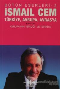 Türkiye, Avrupa Avrasya 2. Cilt