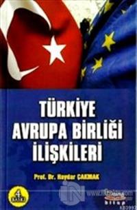 Türkiye Avrupa Birliği İlişkileri