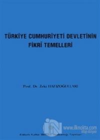 Türkiye Cumhuriyeti Devletinin Fikri Temelleri