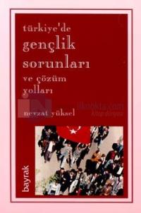 Türkiye'de Gençlik Sorunları ve Çözüm Yolları
