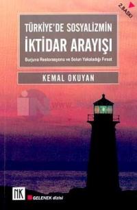 Türkiye'de Sosyalizmin İktidar ArayışıBurjuva Restorasyonu ve Solun Yakaladığı Fırsat