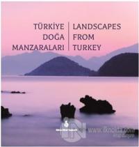 Türkiye Doğa Manzaraları - Landscapes From Turkey (Ciltli)
