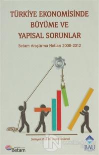 Türkiye Ekonomisinde Büyüme ve Yapısal Sorunlar