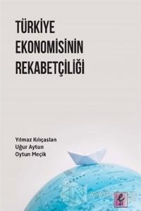 Türkiye Ekonomisinin Rekabetçiliği