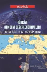 Türkiye Gündem Değerlendirmeleri